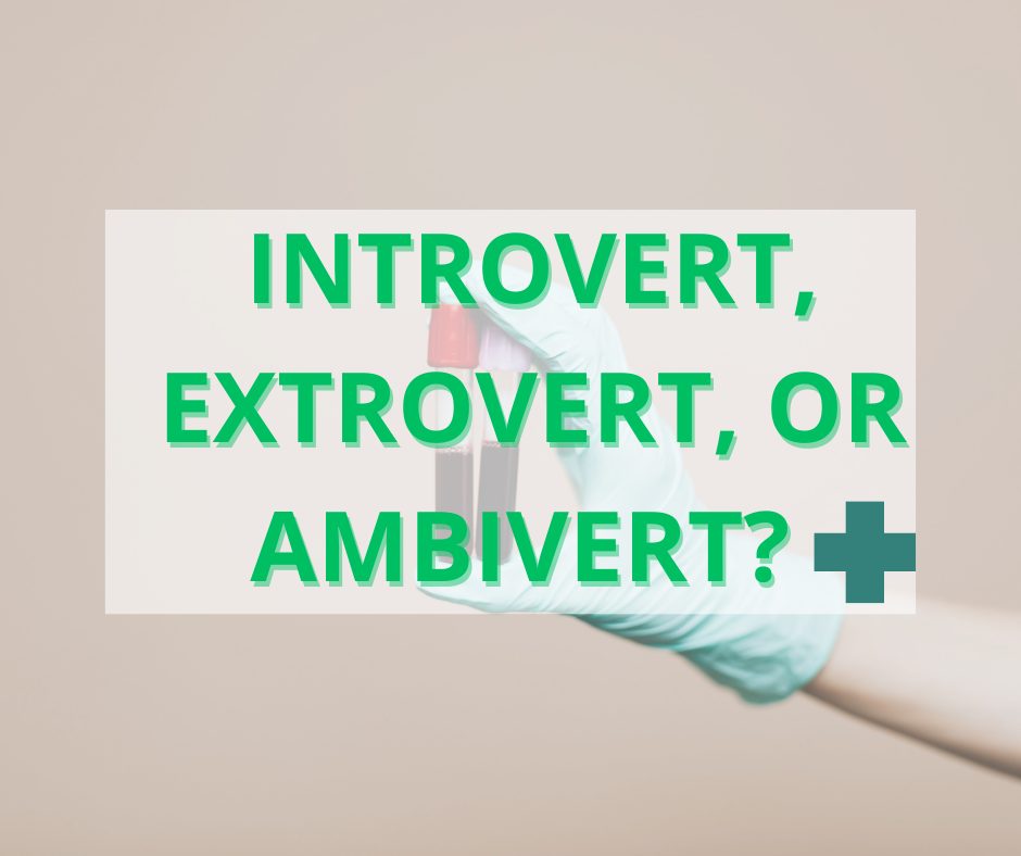 Introvert, Extrovert, or Ambivert?