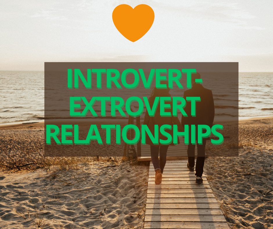 introverts extroverts relationships